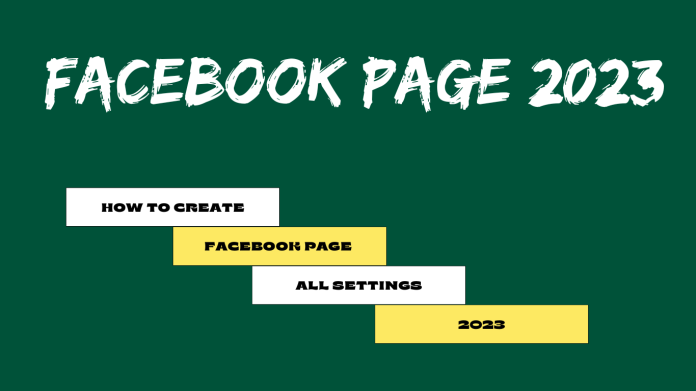 How to Create Facebook Page 2023 With All Settings